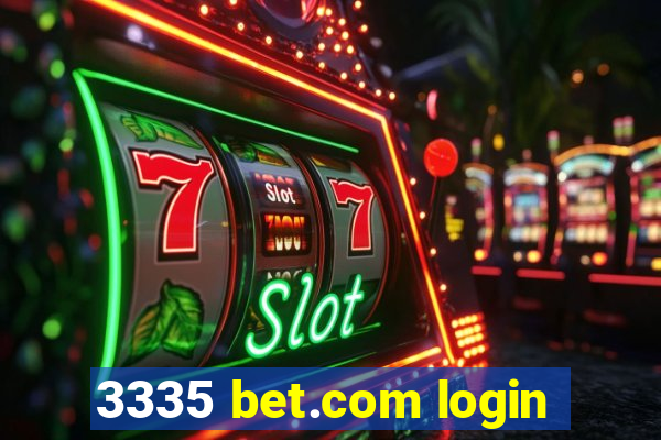 3335 bet.com login